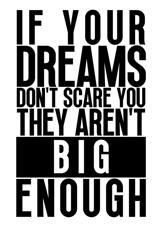 Dream Big