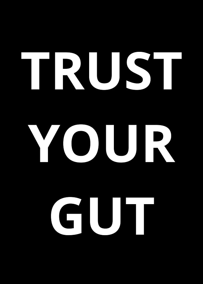 Trust Your Gut