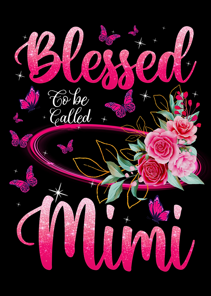 Blessed To Be Called Mimi