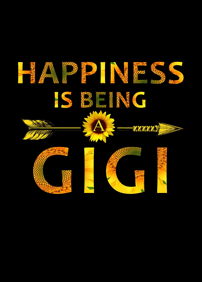 happiness is being a gigi