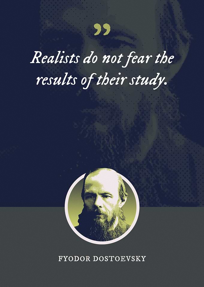 Realists do not fear the