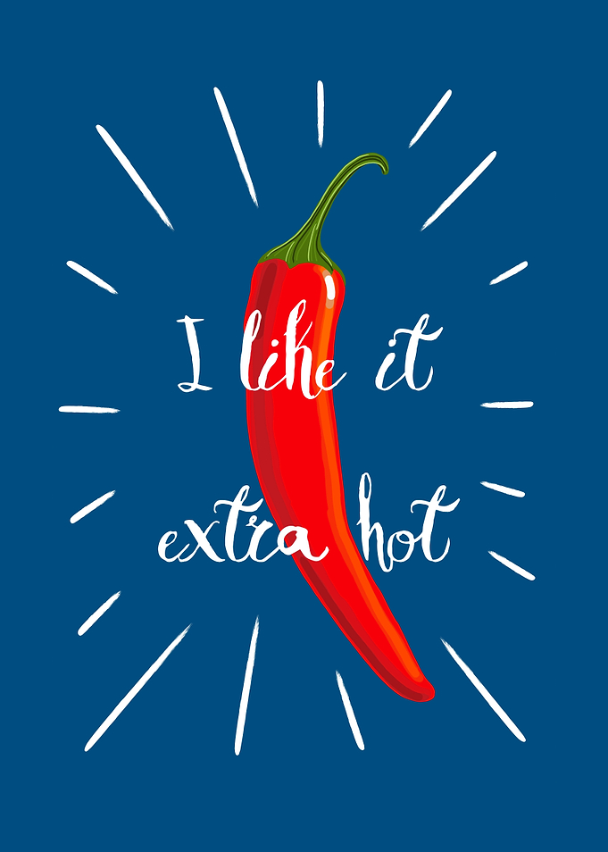 I Like It Extra Hot