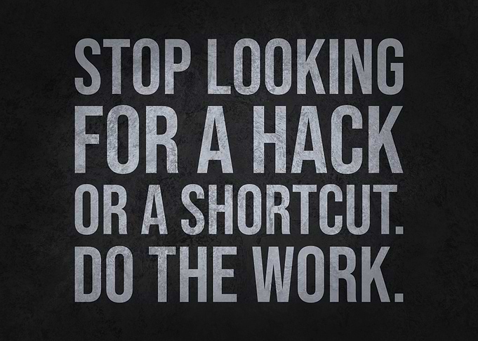 Shortcut vs Do The Work