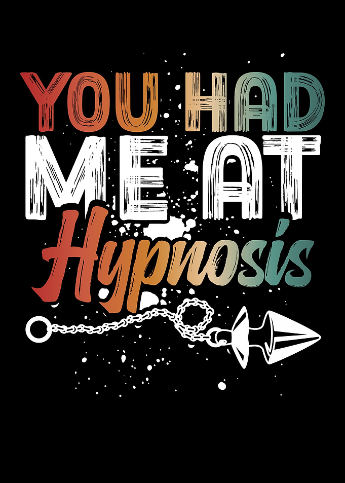 You Had Me At Hypnosis
