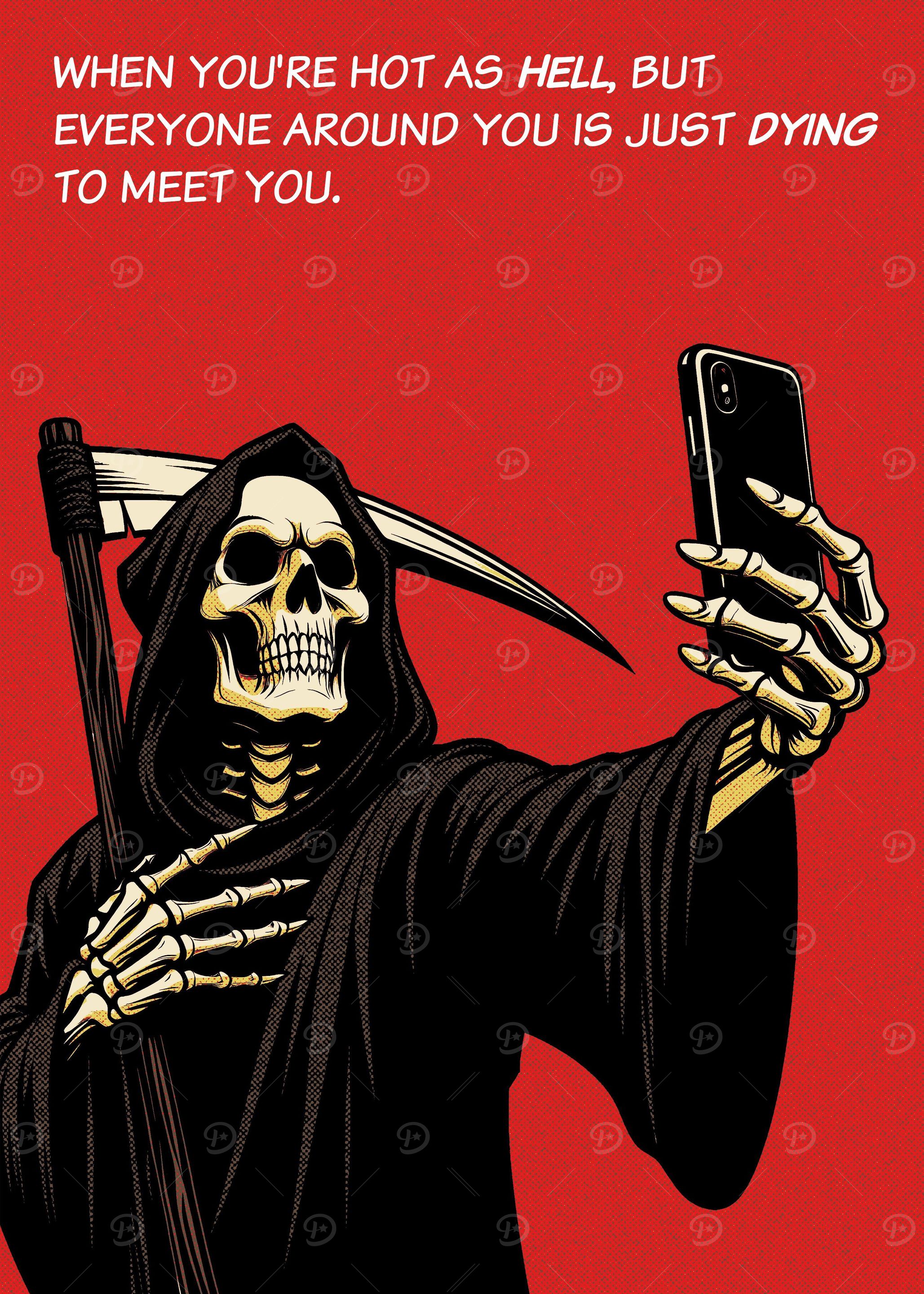 Grim Reaper Dying to Meet