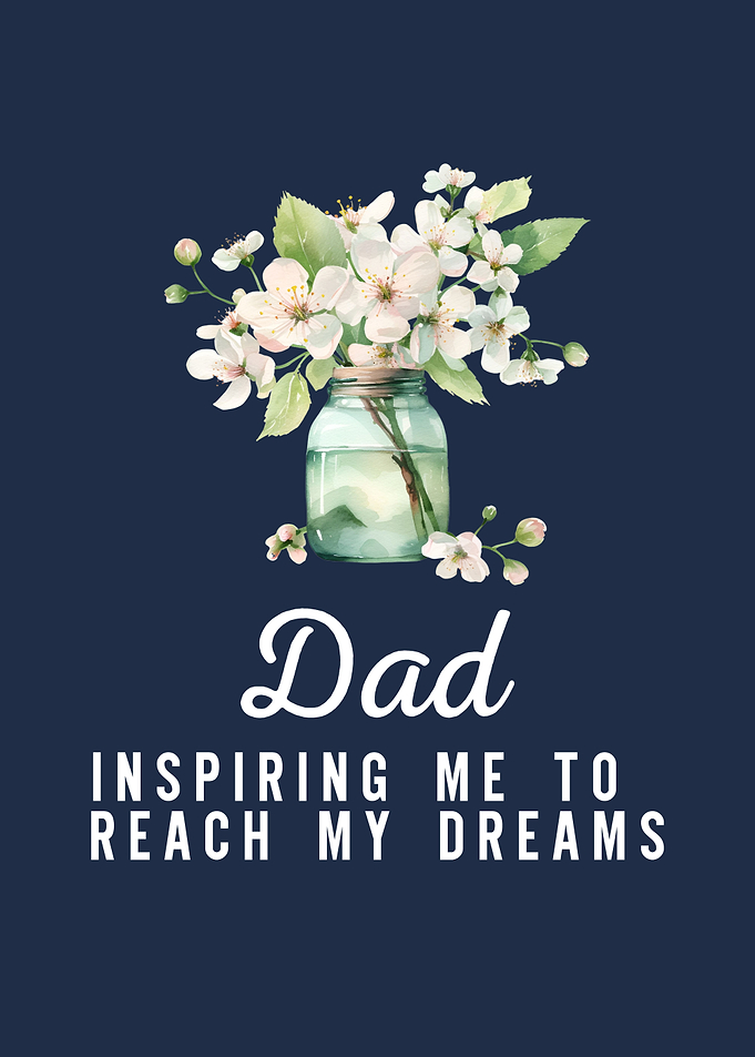 Dad inspiring me