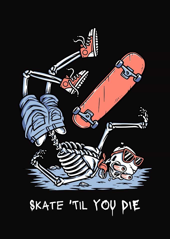 Skate Till You Die