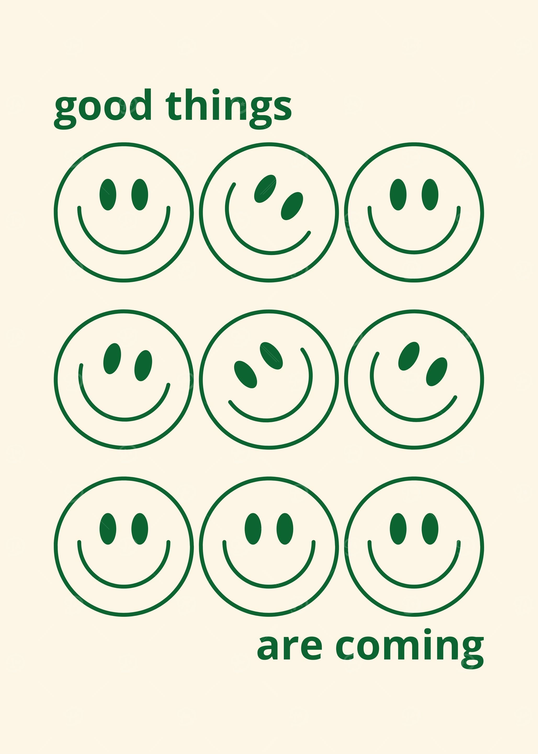 Good Things Are Coming