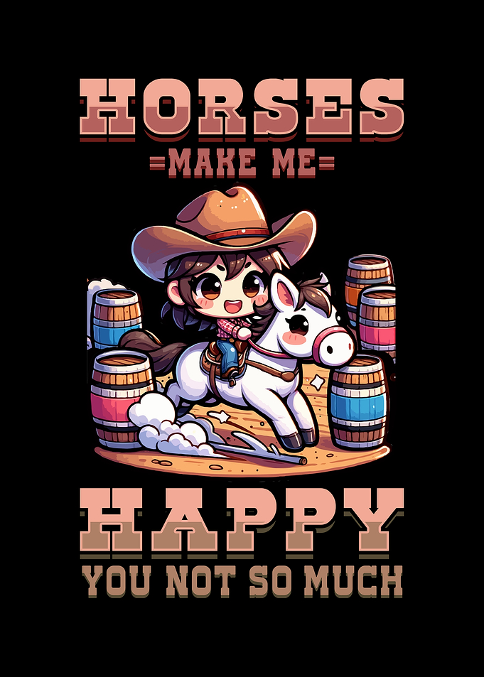 Horse Make Me Happy