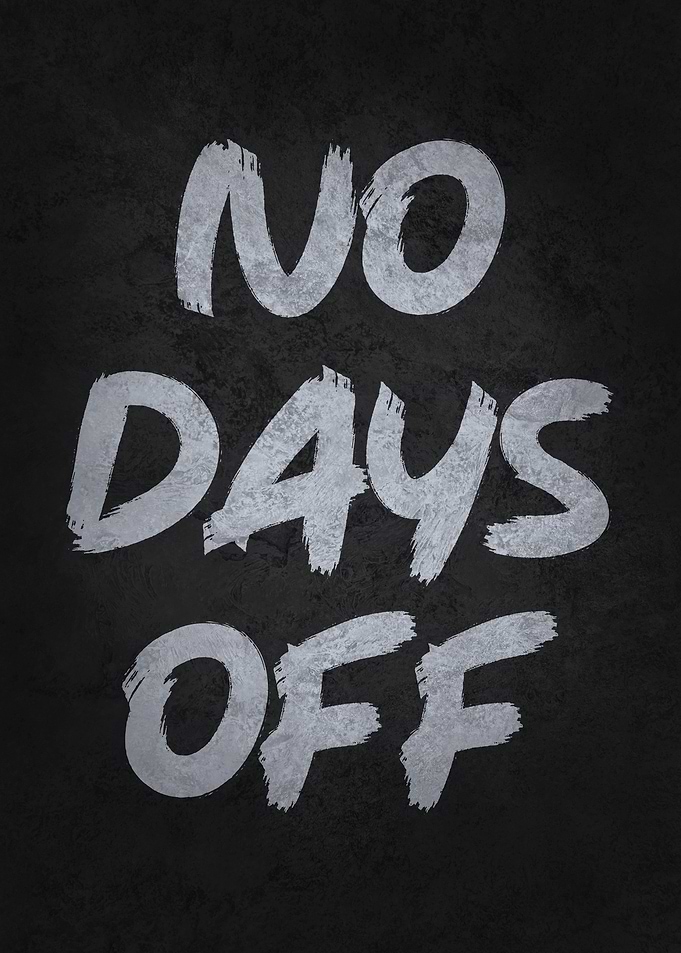 No Days Off Motivational