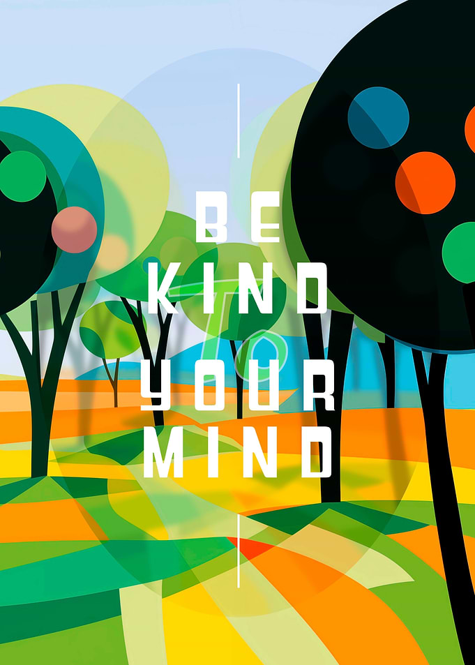 Be Kind To Your Mind