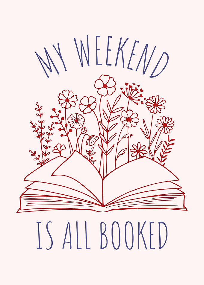My weekend is all booked