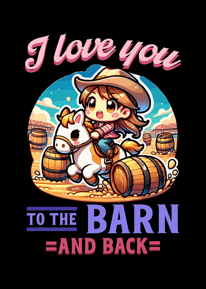 I Love You To The Barn