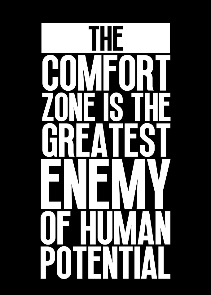 Comfort Zone Is Enemy