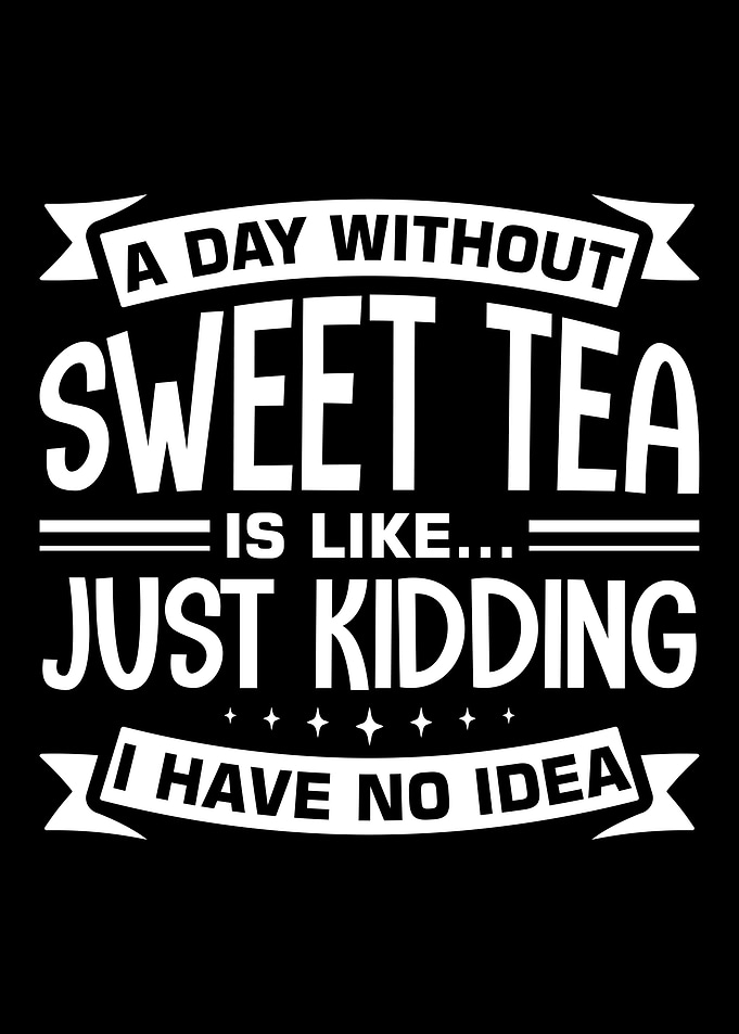 Funny Sweat Tea