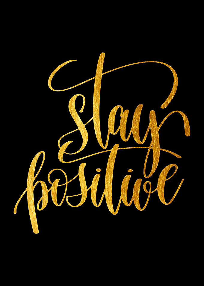 Stay Positive