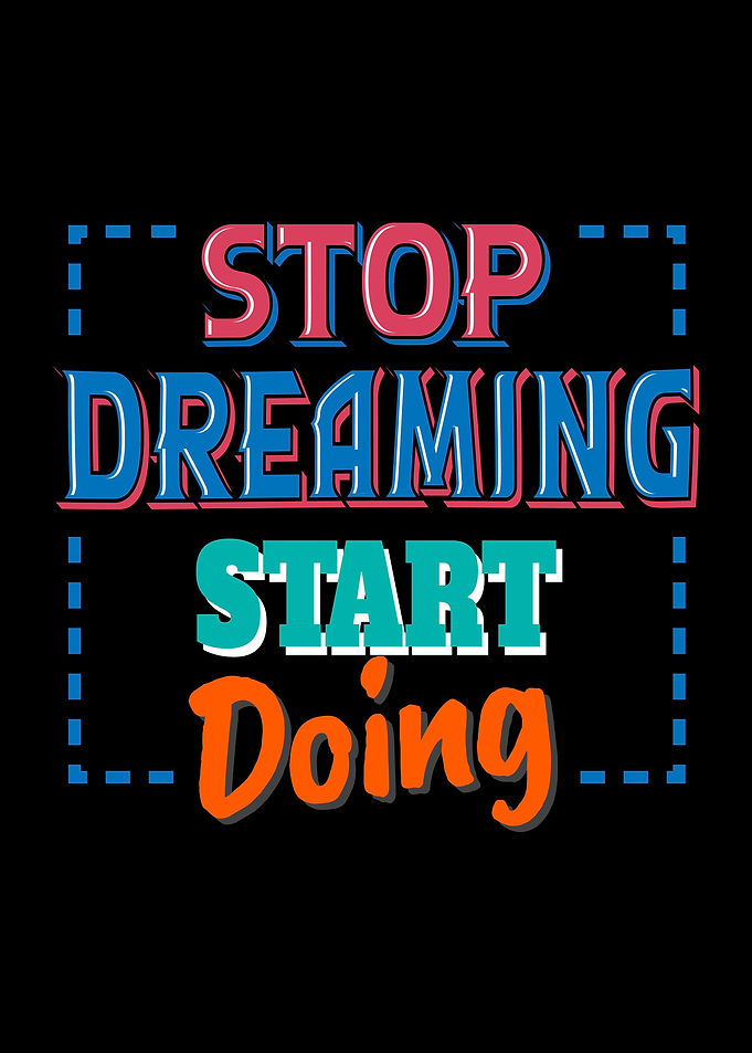 stop dreaming