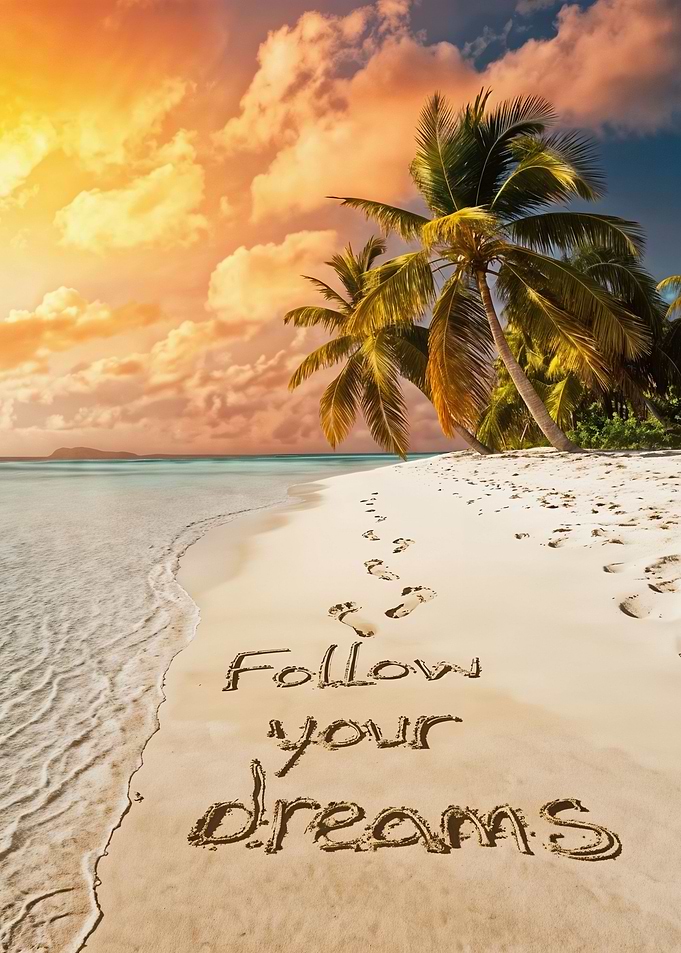 Follow Your Dreams