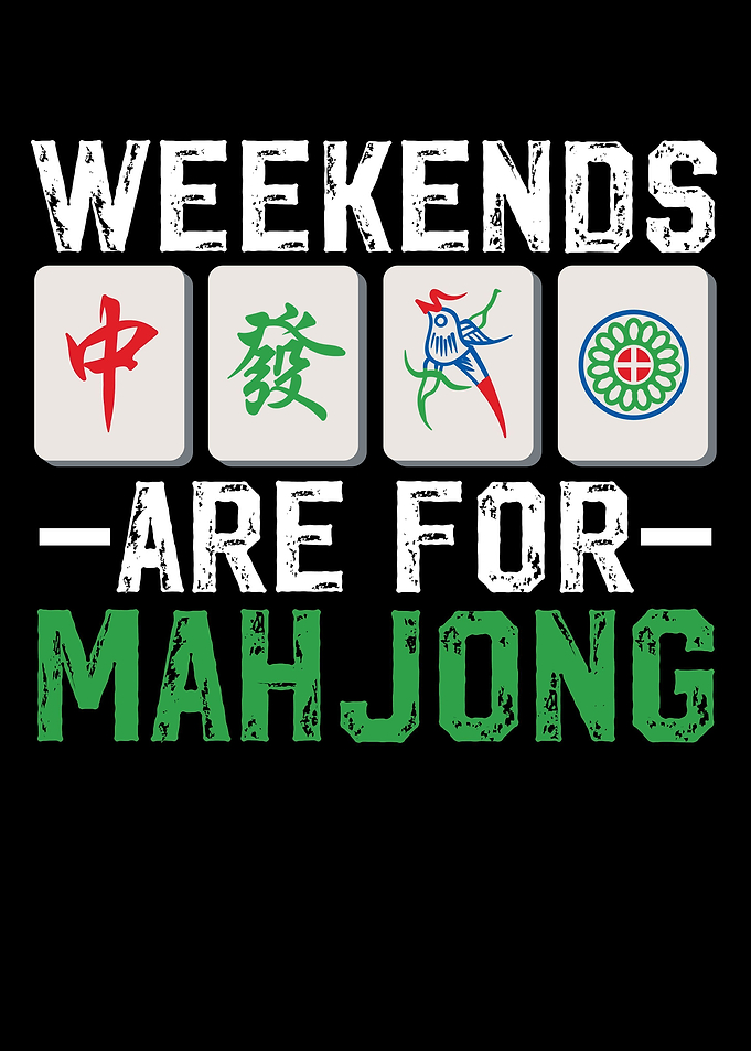 Weekends Are For Mahjong