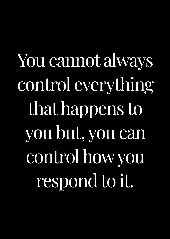 Control your response