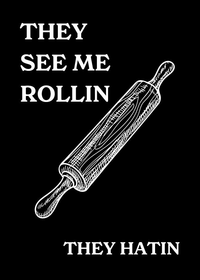 they see me rollin