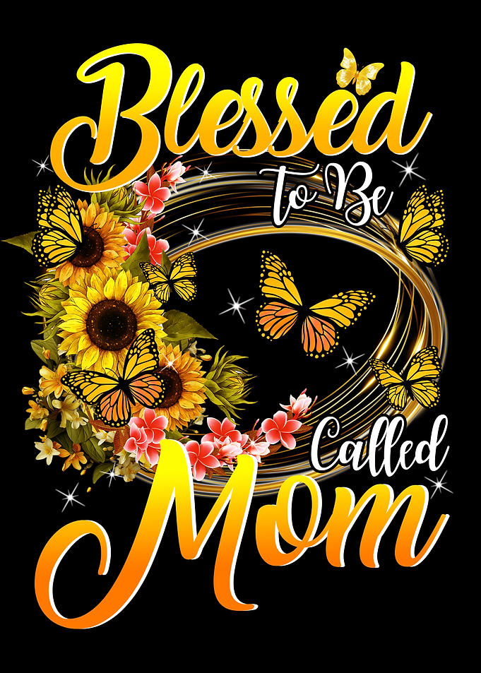 Blessed To Be Called Mom