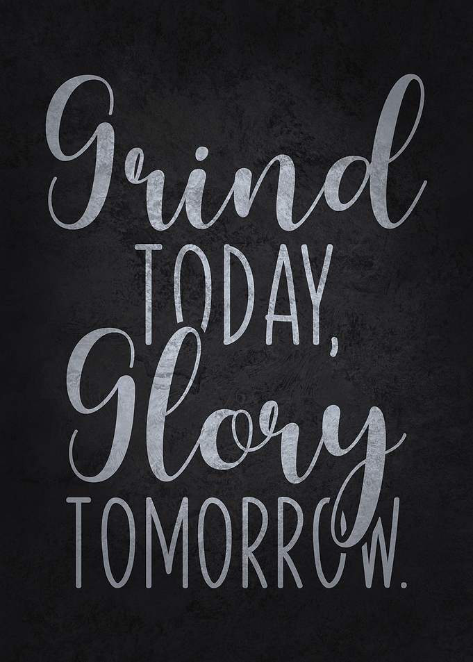 Grind and Glory Motivaiton