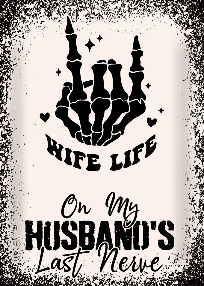 On My Husbands Last Nerve