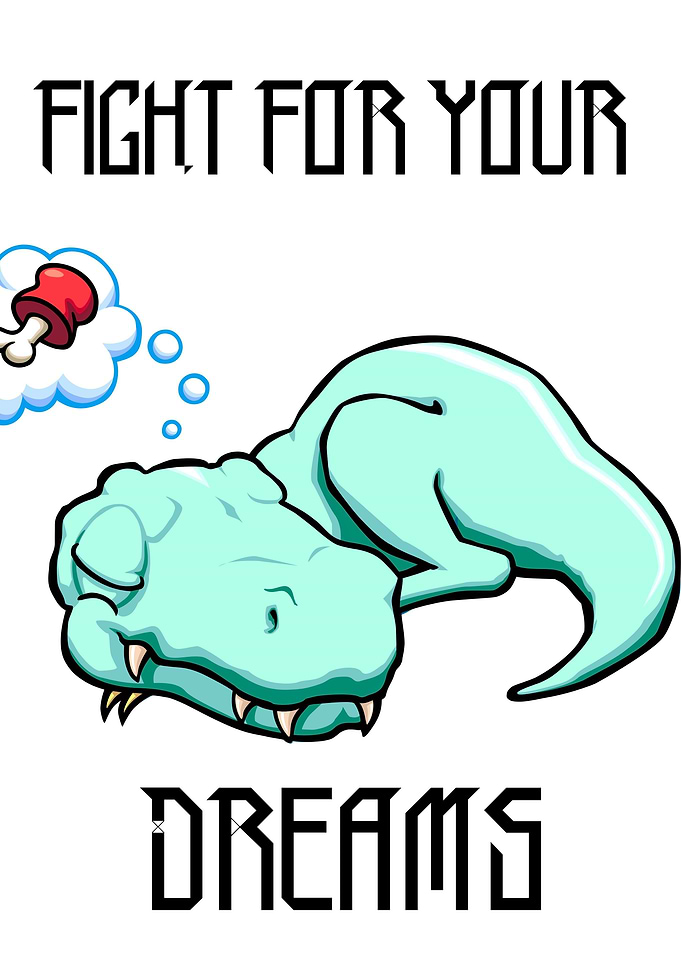 Fight For Your Dreams