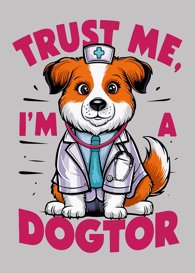 Trust Me Im a Dogtor