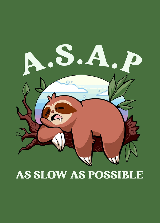 slow possible