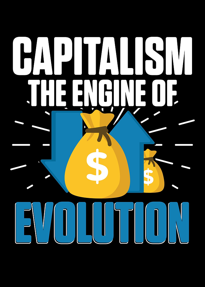 Capitalism The Engine Of