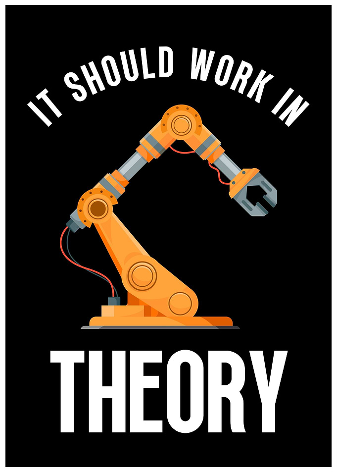 It Should Work in Theory
