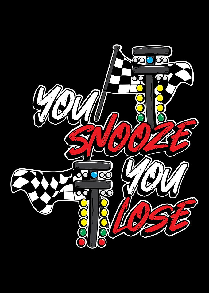 You Snooze You Lose