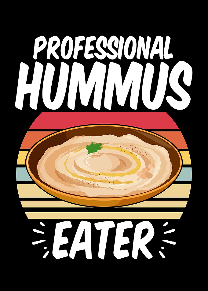 Proffesional Hummus Eater