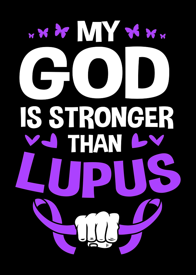 My God Is Stronger Lupus