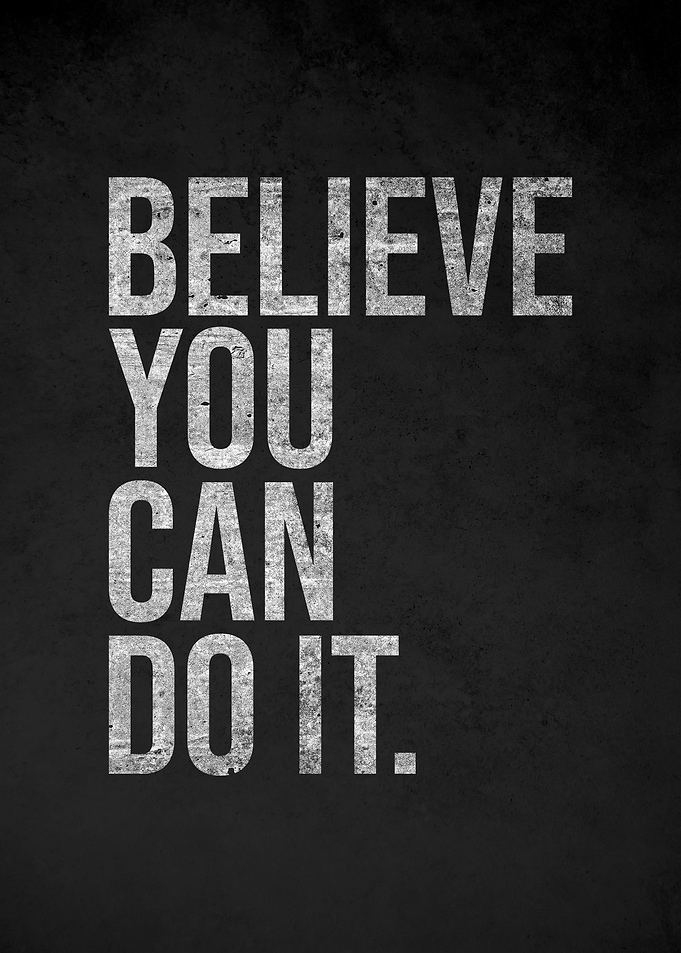 Believe You Can Do It