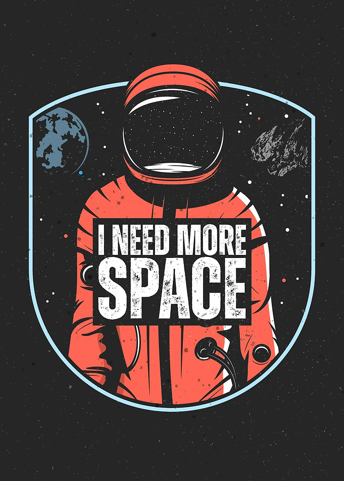 I Need More Space