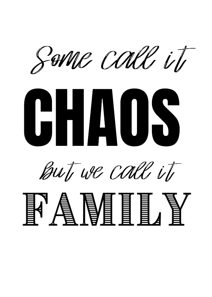 Some call it chaos