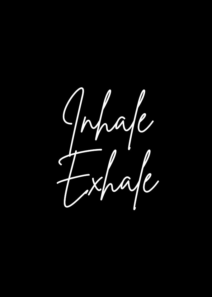 Inhale Exhale