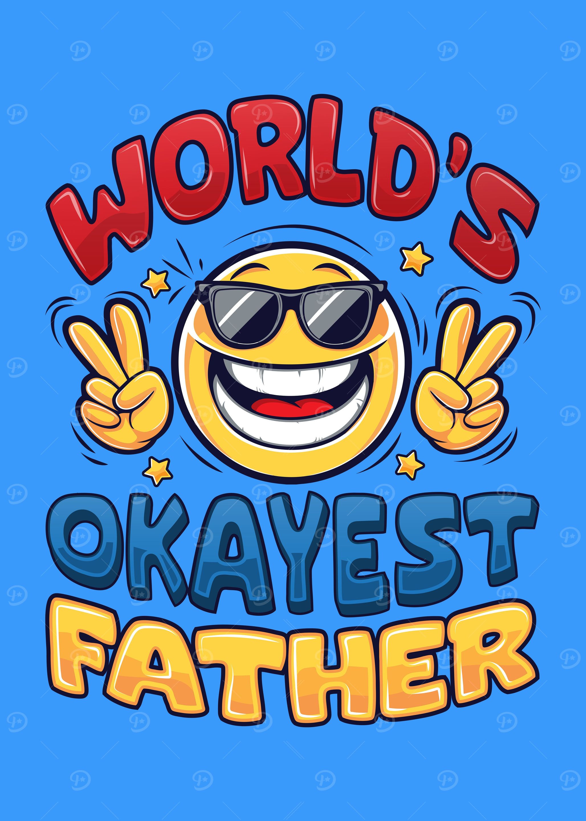 Dad Worlds Okayest Father
