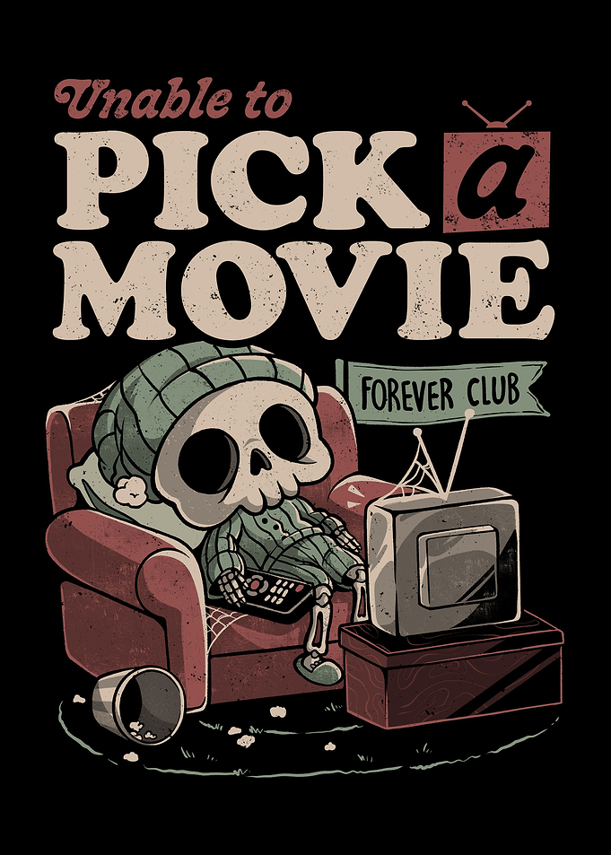 Unable to Pick a Movie