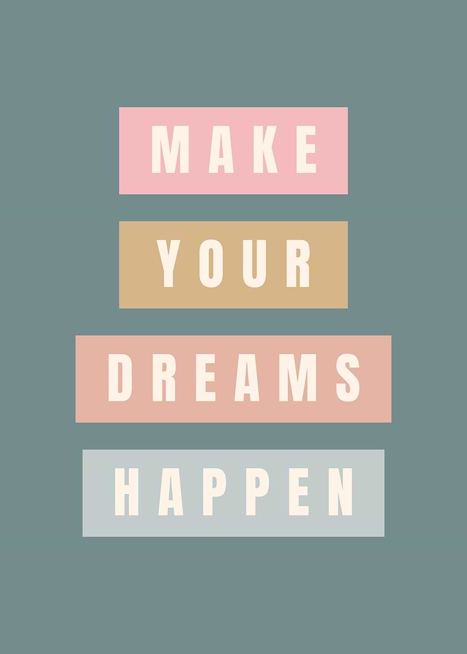 Make Your Dreams Happen