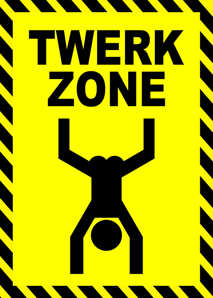 Funny Warning Sign Twerk