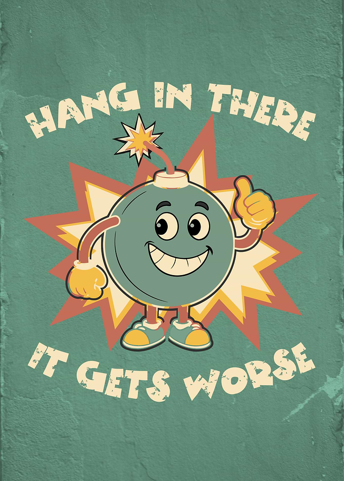 It Gets Worse Cute Bomb