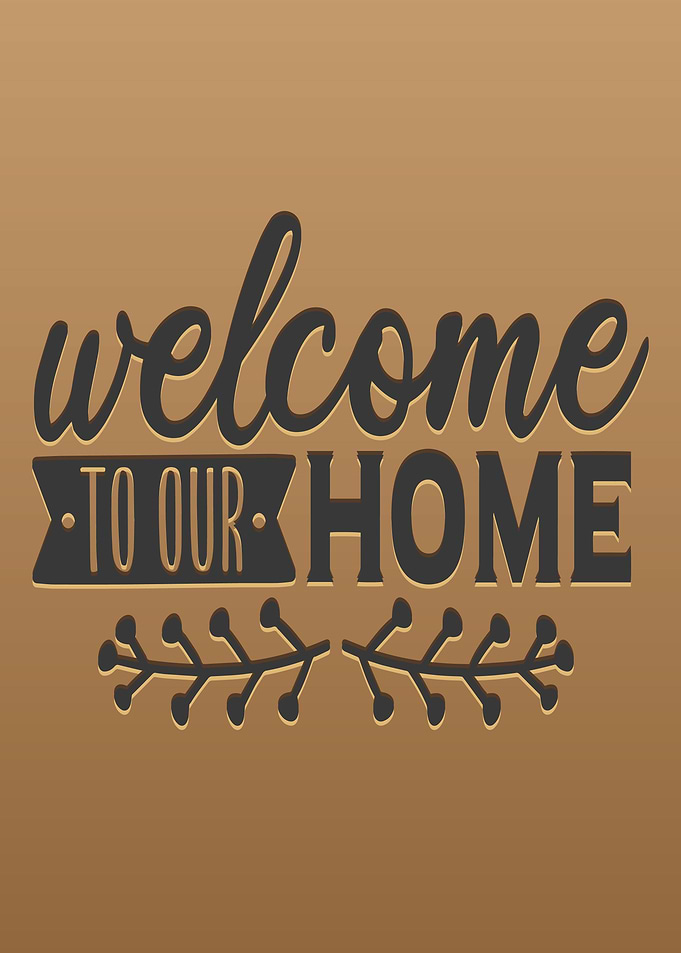 welcome home