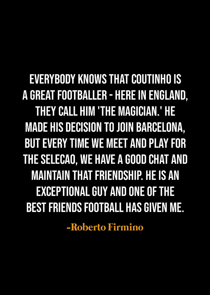 Roberto Firmino quotes