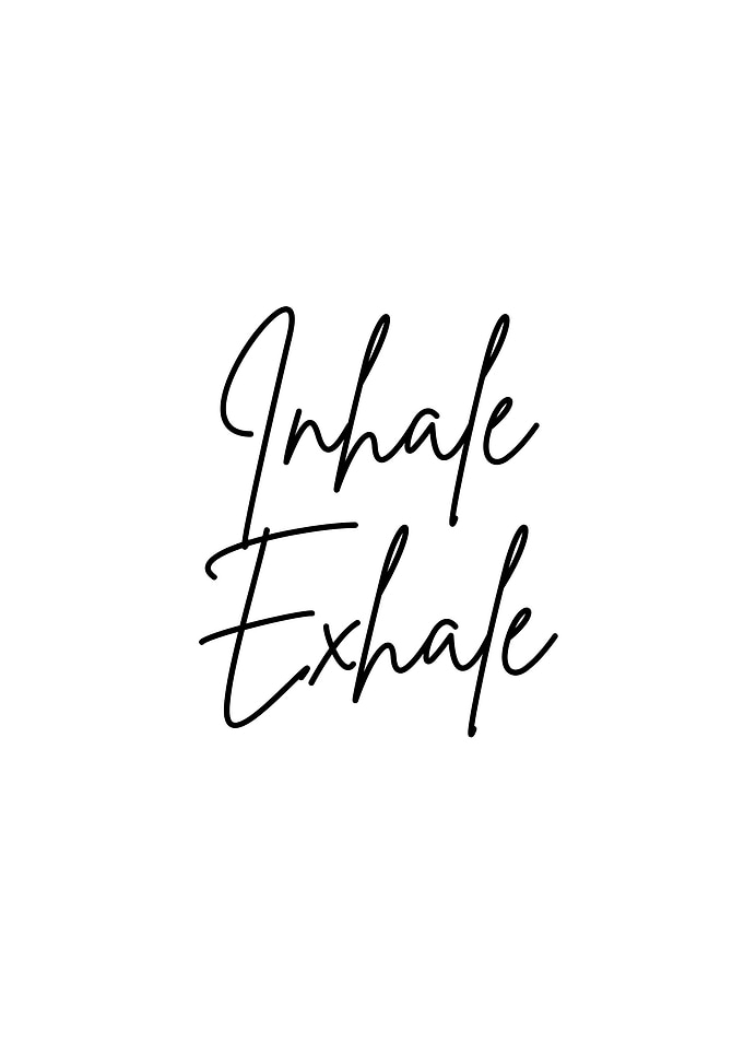 Inhale Exhale