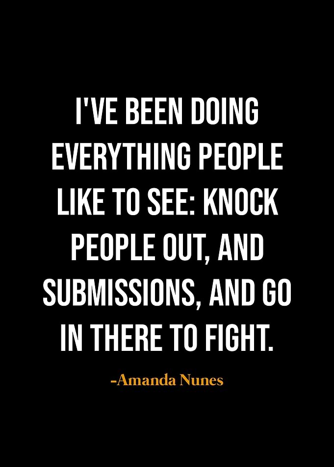 Amanda Nunes quotes