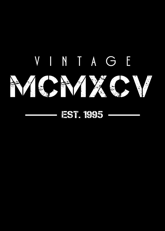 Born in 1995 Roman Numeral